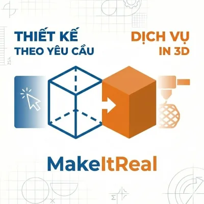 DỊCH VỤ IN 3D - TẠO FILE / THIẾT KẾ - THEO YÊU CẦU