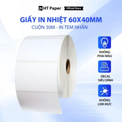 Giấy In Nhiệt Tem Nhãn 60x40mm Cuộn 30m – Decal Dán Sản Phẩm, Cốc Trà Sữa, In Nét Rõ Tiết Kiệm Chi Phí