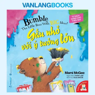 Sách Tủ Sách Dành Cho Thiếu Nhi - Gấu Nhỏ Với Ý Tưởng Lớn - Vanlangbooks