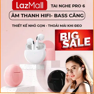 LazMall TOP DEAL HOT SALE 50% PRO6 Tai Nghe Không Dây Tai Nghe Bluetooth Bluetooth 5.2 HD Call Với Tai Nghe Nhét Tai HIFI Âm Thanh Nổi Tai Nghe Có Mic