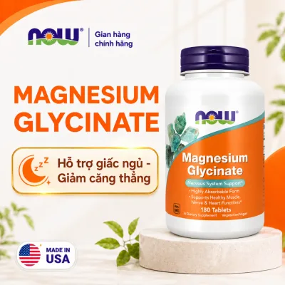 Viên magie hữu cơ Magnesium Glycinate Now hấp thụ cực tốt, hỗ trợ giấc ngủ, giảm stress