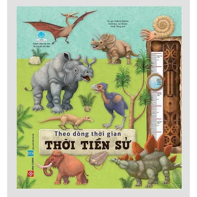 Sách Sách thiếu nhi - Theo Dòng Thời Gian - Thời Tiền Sử (Bìa cứng)
