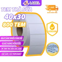 Tem trà sữa 50x30, 40x30, cuộn 800 tem, giấy in tem nhiệt , tem phụ, nhãn trà sữa, có keo sẵn, loại in đậm