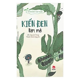 Sách Từ Những Hạt Mầm: Kiến Đen Tìm Mè