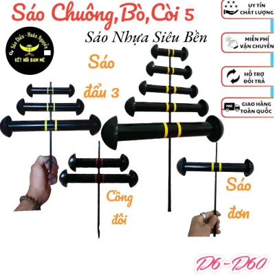 sáo nhựa đơn cồng 2 cồng 3 d8-d60 siêu nhẹ chống đâm bổ va đập