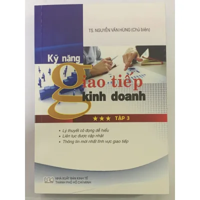 Sách - Kỹ Năng Giao Tiếp Kinh Doanh Tập 3 ( Nguyễn Văn Hùng )