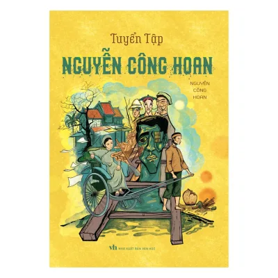 Sách VĂN HỌC VIỆT NAM - Tuyển Tập Nguyễn Công Hoan - NGUYỄN CÔNG HOAN