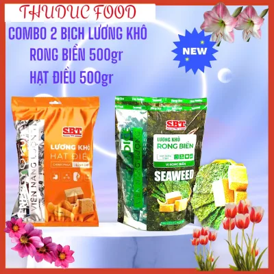 Combo SBT 2 Bịch Lương Khô Hạt Điều & Seaweed 500gr - Thực Phẩm Tự Nhiên Đa Vị