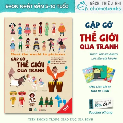 Sách Gặp Gỡ Thế Giới Qua Tranh - Sách Tranh Thiếu Nhi cho bé từ 5-10 tuổi - Ehomebooks