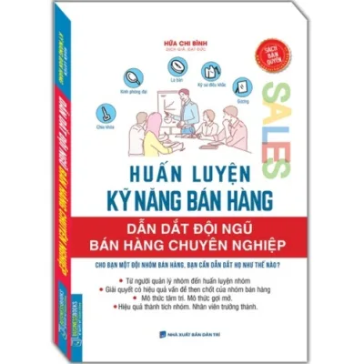 Sách - Huấn luyện kỹ năng bán hàng - Dẫn dắt đội ngũ bán hàng chuyên nghiệp - NXB Dân Trí - Minh Thắng
