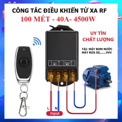 Bộ điều khiển từ xa 100 mét công suất lớn 40A 4500W dùng cho máy bơm nước máy rửa xe thế hệ mới siêu bền bắt sóng xa