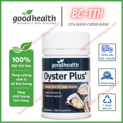 ( Hàu Lùn) Tinh Chất Hàu Oyster Plus Goodhealth 60 viên - 100% Thịt Hàu Tươi - Tăng Cường Sinh Lực Phái Mạnh