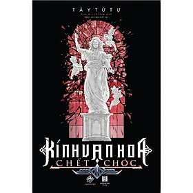 Sách Kính Vạn Hoa Chết Chóc