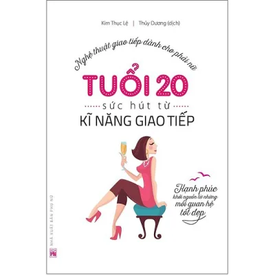Sách - Tuổi 20, sức hút từ kỹ năng giao tiếp
