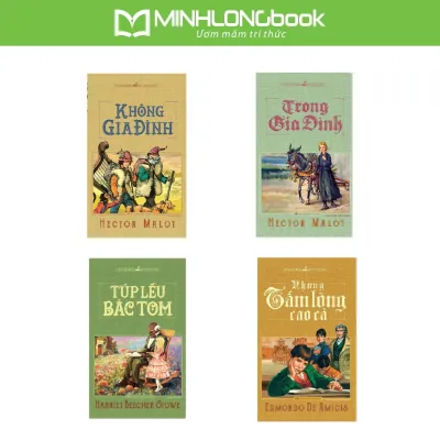 Sách : Văn Học Nước Ngoài - Túp Lều Bác Tôm + Trong Gia Đình + Không Gia Đình + Những Tấm Lòng Cao Cả