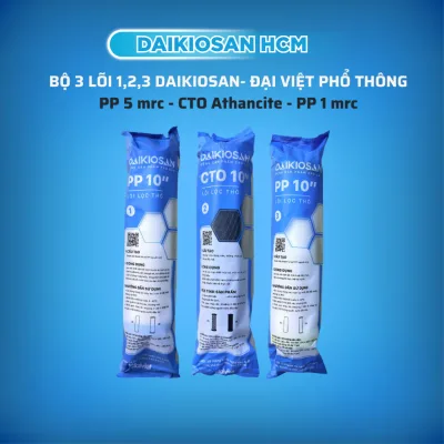 Bộ 3 lõi lọc thô Daikiosan- Đại Việt PP 5mrc, CTO, PP 1mrc chính hãng [Hỏa tốc 30 phút HCM]
