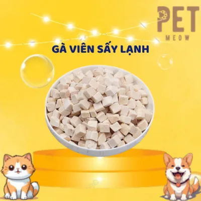 Gà viên sấy khô dinh dưỡng thức ăn sấy lạnh cho chó mèo, thức ăn khô cho chó mèo (100% gà thật) giúp tăng cường sự phát