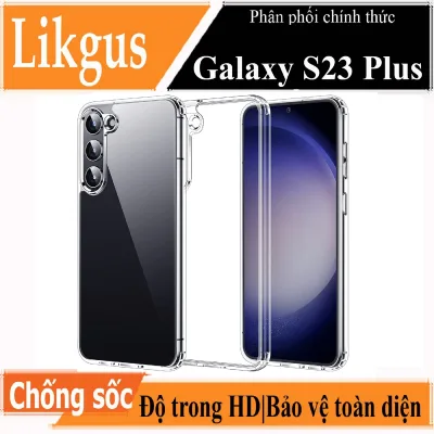 Ốp Lưng Cứng Viền Silicon Trong Suốt Cho Samsung Galaxy S23 Plus, Galaxy S23 Hiệu LikGus - TFL Shop - Phụ Kiện Điện Thoại