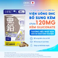 Viên uống DHC Kẽm Zinc (20 Ngày & 60 Ngày) - Thực phẩm bảo vệ sức khoẻ DHC ZinC