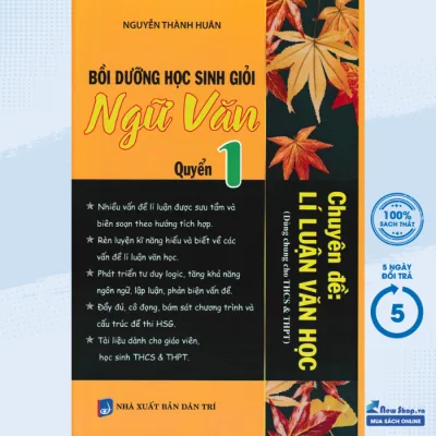 Sách - Bồi Dưỡng Học Sinh Giỏi Ngữ Văn Chuyên Đề: Lí Luận Văn Học - Quyển 1 (Dùng Chung Cho THCS & THPT) (KV) - Newshop