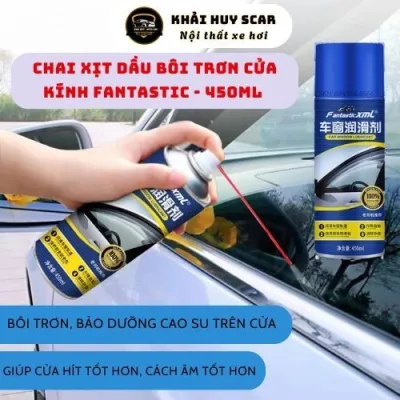 Chai Xịt Dầu Bôi Trơn Cửa Kính Ô Tô Fantastic, Chống Kẹt Kính Bảo Dưỡng Gioăng Cao Su Cửa Nóc Xe Hơi - Khải Huy Scar