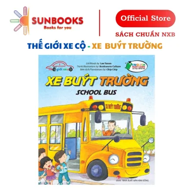 Sách - Thế Giới Xe Cộ (bộ 8 cuốn) - Xe Buýt trường - Sách Tranh Song Ngữ Anh Việt Cho Thiếu Nhi - Cuốn lẻ tự chọn