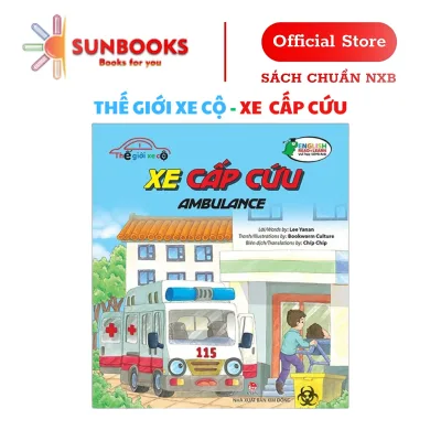 Sách - Thế Giới Xe Cộ: Xe Cấp Cứu - Ambulance - Sách Tranh Song Ngữ Anh Việt Cho Thiếu Nhi - NXB Kim Đồng