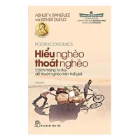 Sách Hiểu Nghèo Thoát Nghèo (Tái Bản)