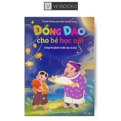 Sách - Đồng Dao Cho Bé Học Nói - Giúp Phát Triển IQ Và EQ ( Bìa Cứng )