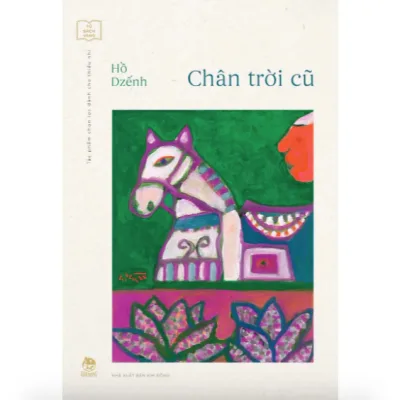 Sách - Chân trời cũ (Tủ sách Vàng: Tác phẩm chọn lọc dành cho thiếu nhi)