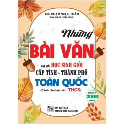 Sách - những bài văn đạt giải học sinh giỏi cấp tỉnh - thành phố toàn quốc (dành cho học sinh thpt)