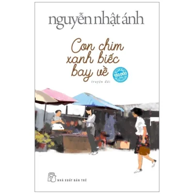 Sách - Con Chim Xanh Biếc Bay Về - Nguyễn Nhật Ánh (không card)