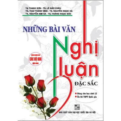 Sách - Những bài văn nghị luận đặc sắc dùng cho học sinh 12 (dùng chung các bộ sgk hiện hành)