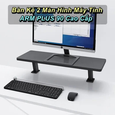 Bàn Kê 2 Màn Hình Máy Tính ARM PLUS 90 Cao Cấp - WorldMart