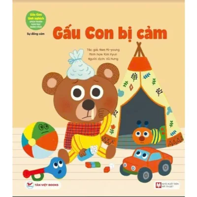 Sách Thiếu Nhi : Gấu Con Tinh Nghịch - Sách Tranh Giáo Dục Nhân Cách ( Bìa Cứng ) - Tân Việt Books