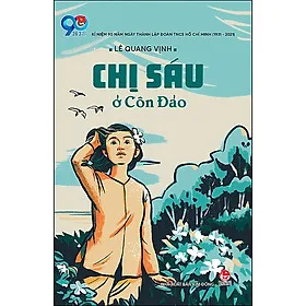 Sách Chị Sáu Ở Côn Đảo