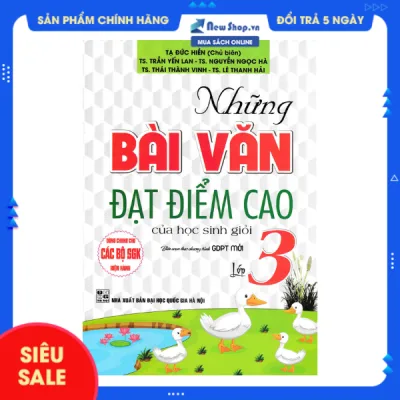 Sách Tham Khảo - Những Bài Văn Đạt Điểm Cao Của Học Sinh Giỏi Lớp 3 (Dùng Chung Cho Các SGK Mới Hiện Hành) - Newshop
