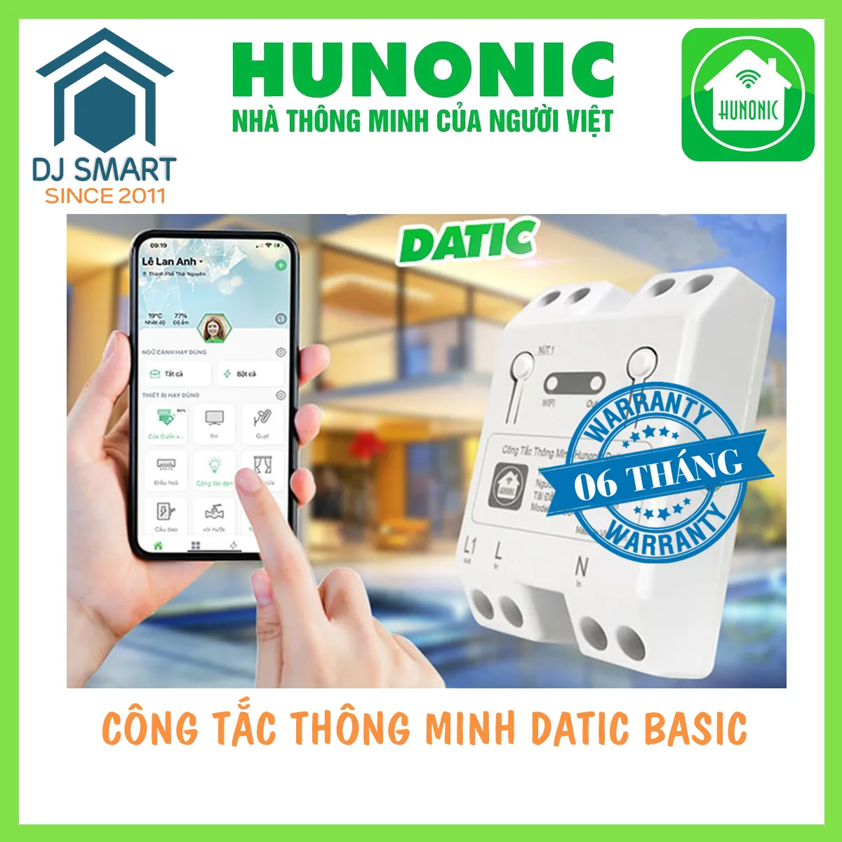 Công tắc thông minh HUNONIC DATIC BASIC điều khiển thiết bị điện từ xa qua wifi - internet - điện thoại, hẹn giờ tự động  1 Kênh 500W - DJ Smart