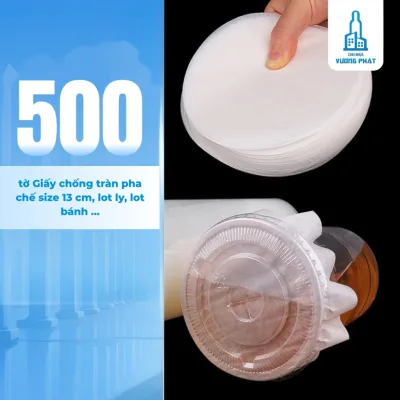 LẺ - 1 XẤP -[500 MIẾNG] Giấy chống tràn , giấy chống dính lót bánh , nắp lytrà sữa 11 12 13cm phù hợp cho tất cả