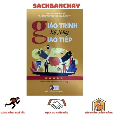 Sách - Giáo Trình Kỹ Năng Giao Tiếp (Tái Bản - NXB Tài Chính) - TS. Nguyễn Văn Hùng