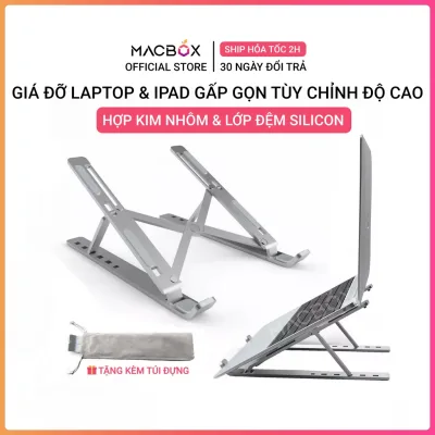 Giá đỡ laptop bằng nhôm điều chỉnh được độ cao, gấp gọn, hỗ trợ tản nhiệt khi kê máy tính Macbox