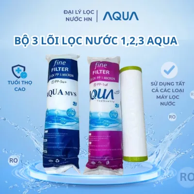 Bộ 3 lõi lọc nước 1,2,3 AQUA Chính hãng, sử dụng tất cả máy lọc nước Kangaroo, Karofi, Sunhouse, Aqua…