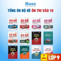 Sách Lớp 9 Tổng Ôn Toán học, ngữ văn, tiếng anh, Khoa học tự nhiên sách ôn thi vào 10 cho 2k12 - Moonbook