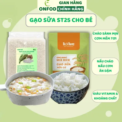 Gạo sữa ăn dặm cho bé ST25 Collagen hữu cơ ONFOD nấu cơm cháo ăn kiêng giảm cân cho người tiểu đường eat clean