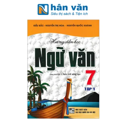 Sách - Hướng Dẫn Học Ngữ Văn 7 - Tập 1 (Dùng Kèm Sách Giáo Khoa Chân Trời Sáng Tạo)