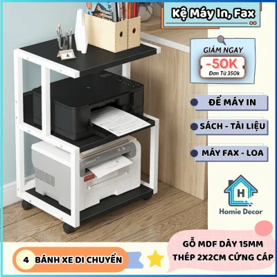 Kệ để máy in, fax, loa, phụ kiện văn phòng tài liệu chịu lực tốt có bánh xe tiện lợi - Homie Decor