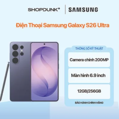 Điện Thoại Samsung Galaxy S26 Ultra 12GB/256GB Chính Hãng