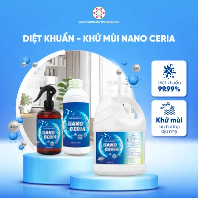 Dung dịch Nano Bạc Nano Ceria khử khuẩn, khử mùi, diệt nấm cho đồ dùng, không gian nhà cửa, vệ sinh cơ thể