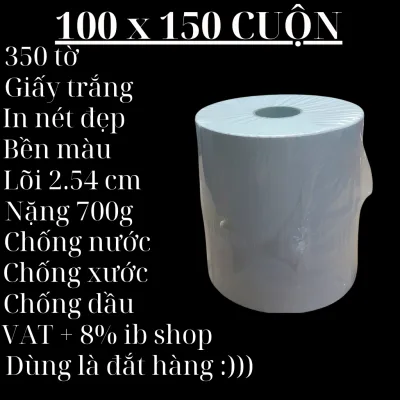 Giấy In Nhiệt Decal A6 100x150mm Cuộn 350 Tem In Bill TMĐT Cuộn A6 A7 Có Sẵn Lớp Keo Tự Dính