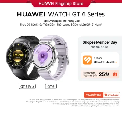 Đồng Hồ Thông Minh HUAWEI WATCH GT6 Series | Tập Luyện Nâng Cao | Theo Dõi Sức Khỏe Toàn Diện | Pin Đến 21 Ngày